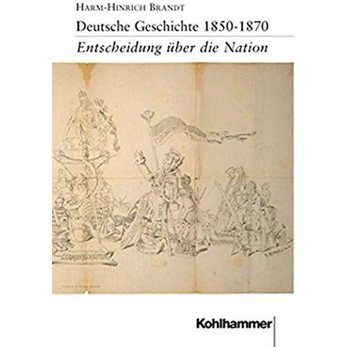 Deutsche Geschichte 1850 - 1870