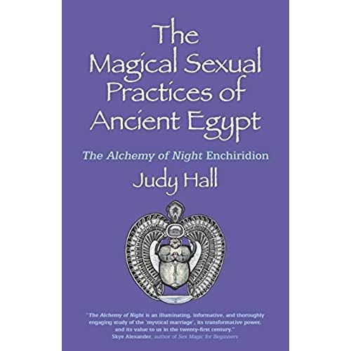 The Magical Sexual Practices Of Ancient Egypt