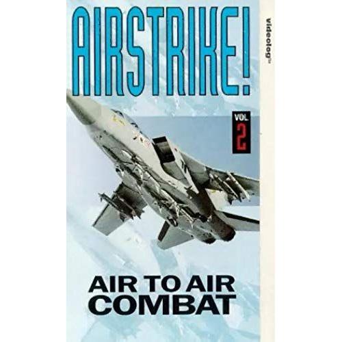 Airstrike!: Air To Air Combat [Vhs]