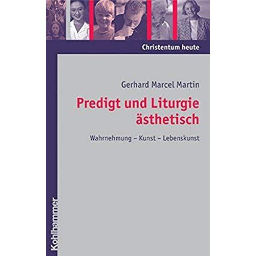 Predigt Und Liturgie Ästhetisch