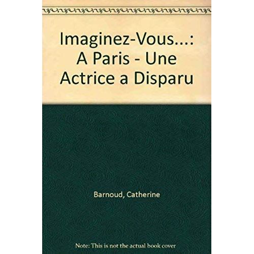 Une Actrice A Disparu