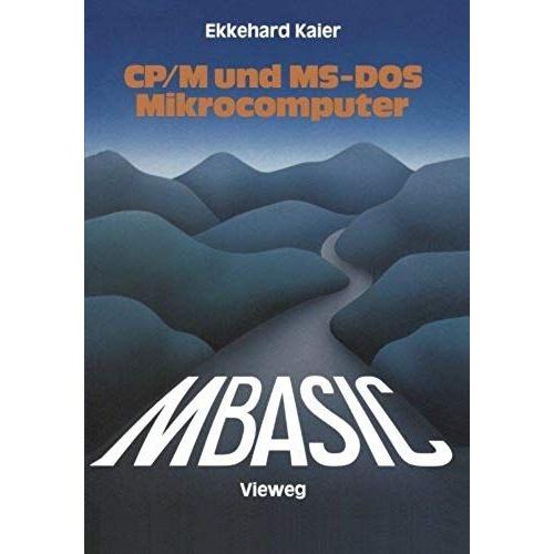 Mbasic-Wegweiser Für Mikrocomputer Unter Cp/M Und Ms-Dos