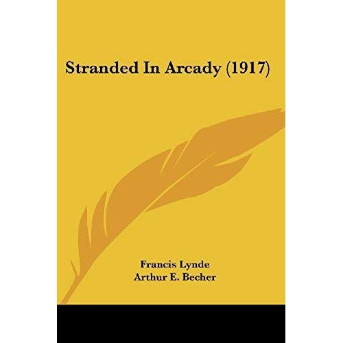 Stranded In Arcady (1917)