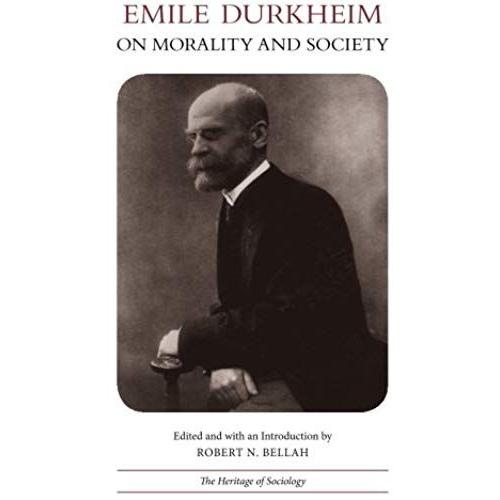 Emile Durkheim On Morality & Society