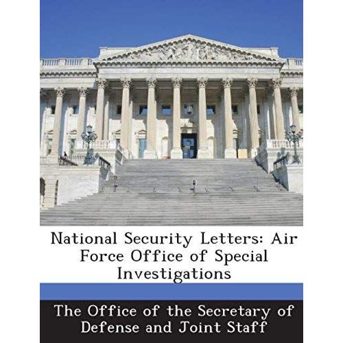 National Security Letters: Air Force Office Of Special Investigations