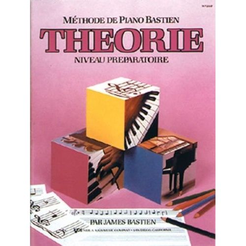 Méthode De Piano Bastien : Théorie - Niveau Préparatoire