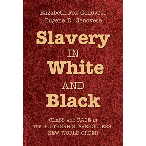 Slavery In White And Black