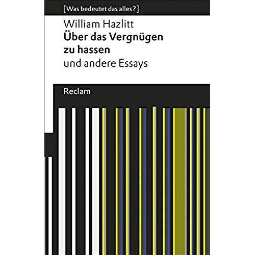Über Das Vergnügen Zu Hassen Und Andere Essays