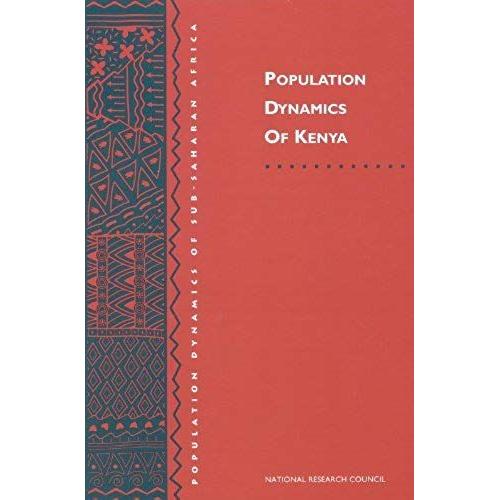 Population Dynamics Of Kenya (Population Dynamics Of Sub-Saharan Africa: A Series)