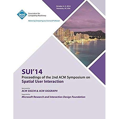 Sui 14, 2nd Acm Symposium On Spatial User Interface