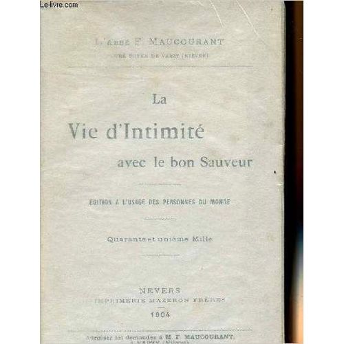 La Vie D Intimité Avec Le Bon Sauveur - Edition À L Usage Des Personnes Du Monde