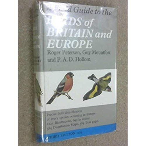 A Field Guide To The Birds Of Britain And Europe