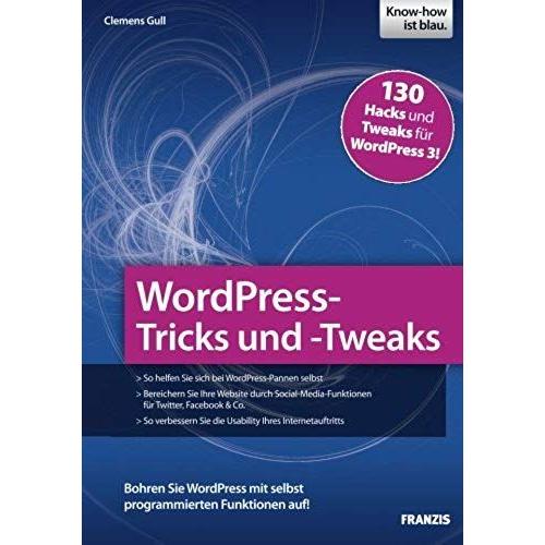 Wordpress-Tricks Und -Tweaks: Bohren Sie Wordpress Mit Selbst Programmierten Funktionen Auf!