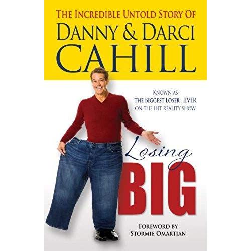 Losing Big: The Incredible Untold Story Of Danny & Darci Cahill