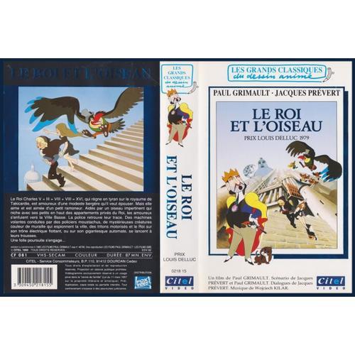 Le Roi Et L' Oiseau D' Apres La Bergere Et Le Ramoneur De Andersen- De Paul Grimault, Jacques Prevert- 80 Mn