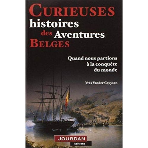 Curieuses Histoires Des Aventures Belges