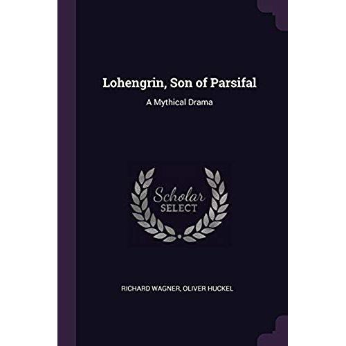 Lohengrin, Son Of Parsifal