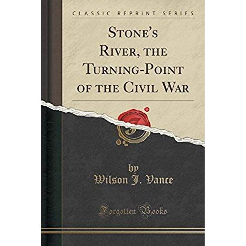 Vance, W: Stone's River, The Turning-Point Of The Civil War