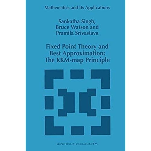 Fixed Point Theory And Best Approximation: The Kkm-Map Principle