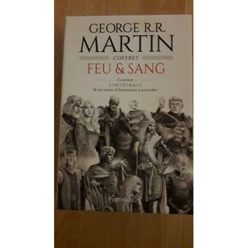 Feu Et Sang - Coffret Avec Livre Relié + 1 Carnet De 21 Illustrations Inédites, Détachables Du Carnet Et Accrochables Comme Des Mini-Posters : L'intégrale Edition Spéciale Fnac