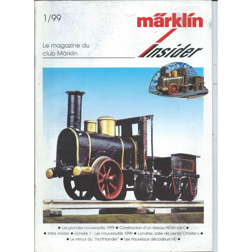 [ Train / Trains / Locomotive / Locomotives Miniature / Miniatures ] Märklin Insider 1/99 : Le Magazine Du Club Märklin