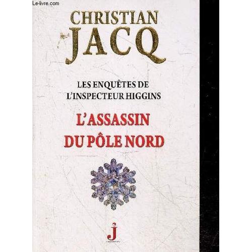 L Assassin Du Pôle Nord - Les Enquetes De L Inspecteur Higgins N°12