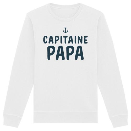 Sweat "Capitaine Papa" - Unisexe - Confectionné En France - Coton 100% Bio - Cadeau Anniversaire Papa Original Rigolo