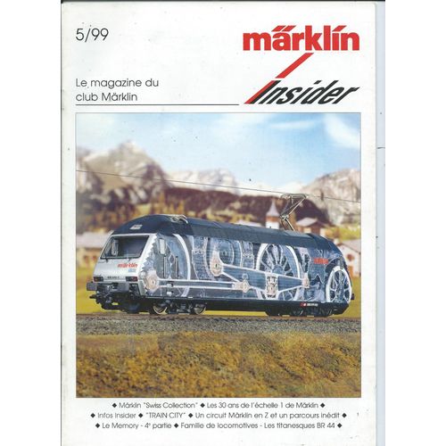 [ Train / Trains / Locomotive / Locomotives Miniature / Miniatures ] Märklin Insider 5/99 : Le Magazine Du Club Märklin