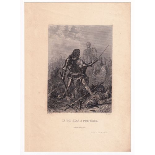 Gravure 1840 Jean Ii De France Dit Jean Le Bon Bataille De Poitiers (1356) Roi De France Nouaillé-Maupertuis Vienne