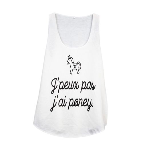 Debardeur Imprime Texte - Message - Je Peux Pas J'ai Poney