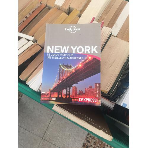 New York Le Guide Pratique Les Meulleures Adresses