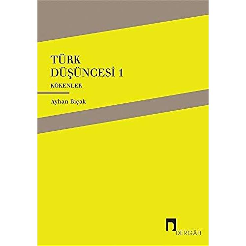 Türk Düsüncesi 1 - Kökenler