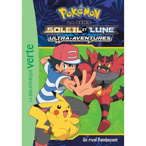 Pokémon Soleil Et Lune Tome 15 - Un Rival Flamboyant