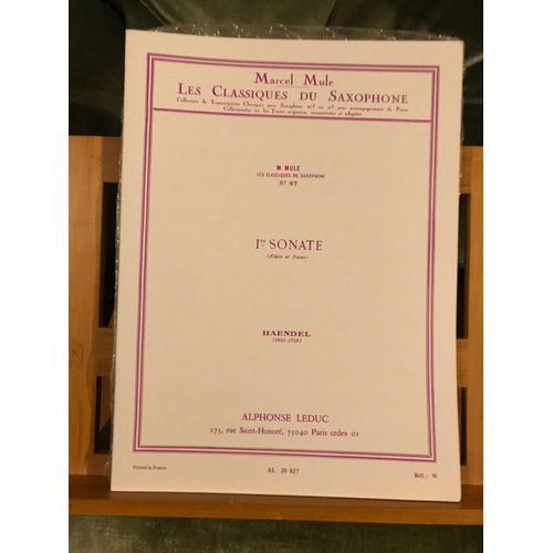 Handel / Haendel 1re Sonate Pour Violon Et Piano Transcription Saxophone Par Marcel Mule Collection Les Classiques Du Saxophone N°87