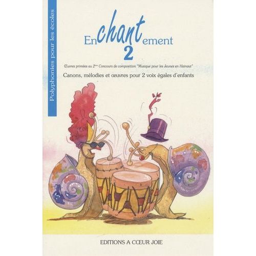 Enchantement 2 - Canons, Mélodies Et Oeuvres Pour 2 Voix Égales D'enfants