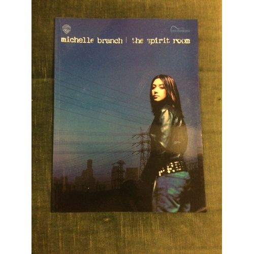 Michelle Branch The Spirit Room Songbook Partition Chant Accords Tablature Piano Warner