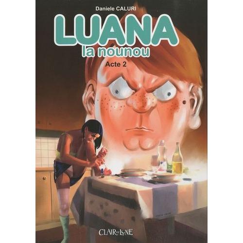 Luana La Nounou Tome 2