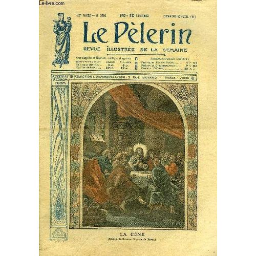 Le Pèlerin N° 2194 - La Cene, Le Devoir Pascal, Dantzig, A Versailles, Nos Écoles A L Honneur, Insignes D Escadrilles, Le Procès Humbert Et Consorts, Autour D Un Clocher (Suite) Par Jean Guy