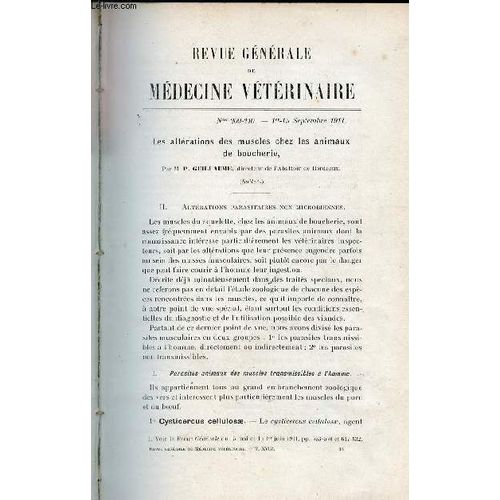 Revue Générale De Médecine Vétérinaire N°209-210 1er-15 Septembre 1911 - Les Altérations Des Muscles Chez Les Animaux De Boucherie Par P.Guillaume - Contribution À L Étude Des Accidents De Vaccination(...)