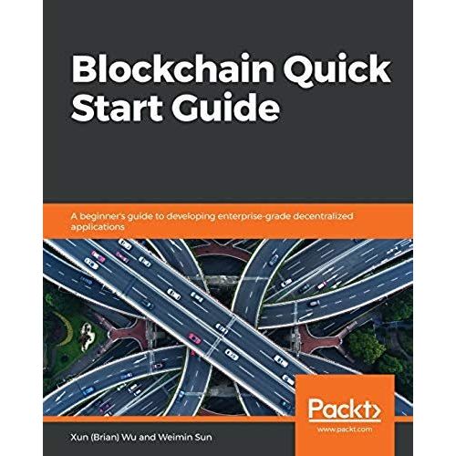 Blockchain Quick Start Guide