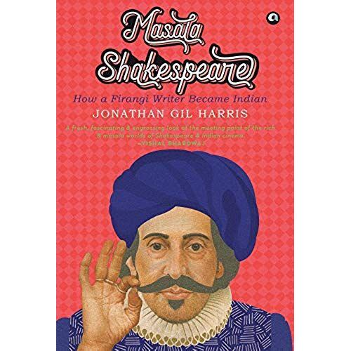 Masala Shakespeare;How A Firangi Writer Became Indian(Lead Title)