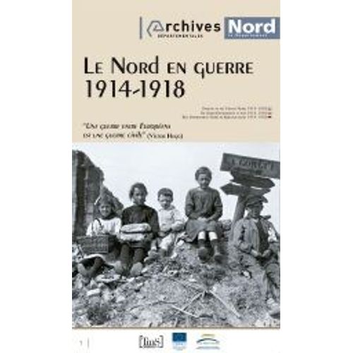 Le Nord En Guerre - 1914-1918