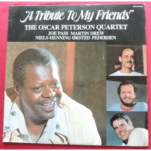 The Oscar Peterson Quartet - A Tribute To My Friends, Vinyle 33tours