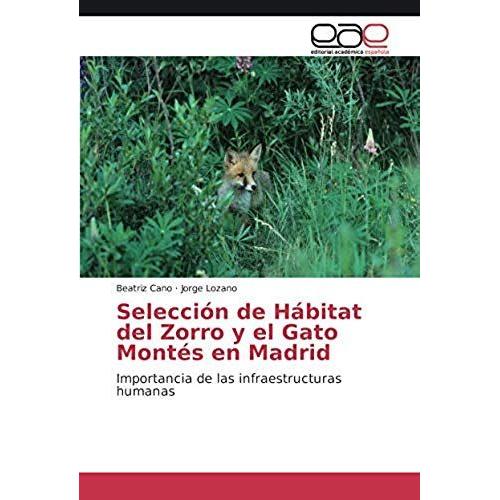 Selección De Hábitat Del Zorro Y El Gato Montés En Madrid