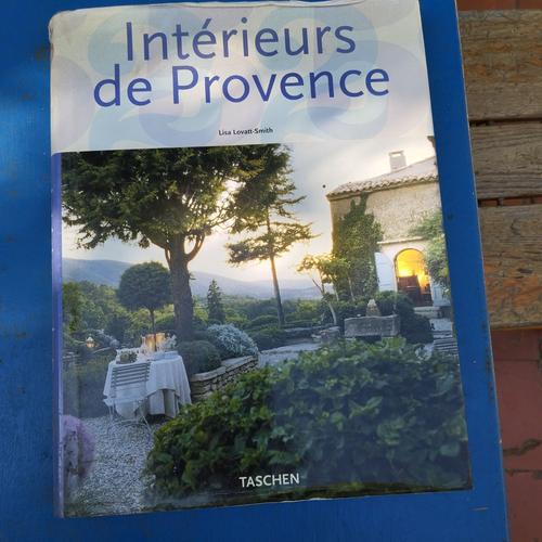 Provence Interiors, Interieurs De Provence, Dde Lisa Lovatt-Smith, Edt Taschen 1996, 300 Pages Trilingue Fr Gb De, Tres Beau Livre