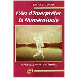 L'art D'interpréter La Numérologie - Votre Chemin Votre Soleil Intérieur