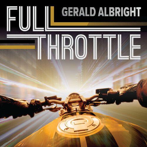 Gerald Albright - Full Throttle [Compact Discs]