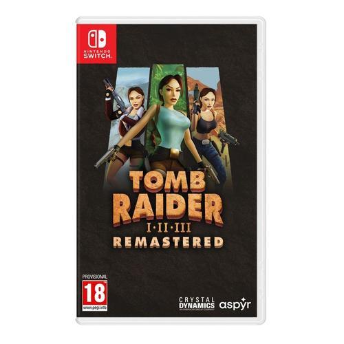 Tomb Raider I-Iii Remastered Starring Lara Croft Switch