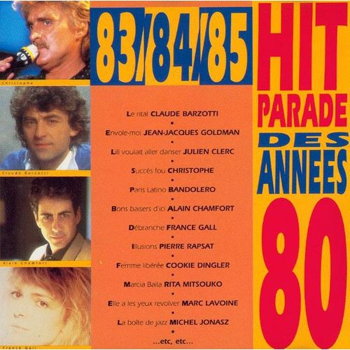 Hit Parade Des Années 80 (83/84/85)