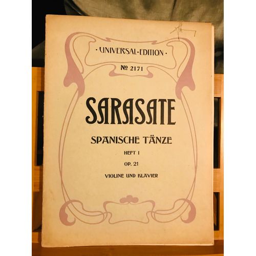 Sarasate Spanische Tanze Danses Espagnoles Partition Violon Et Piano Universal N°2171 Volume 1 Opus 21